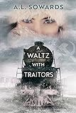 A_waltz_with_traitors